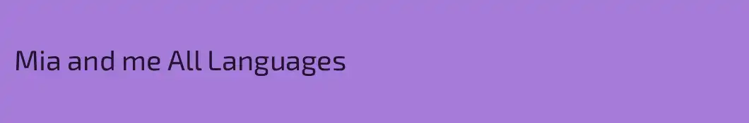 Mia and me All Languages